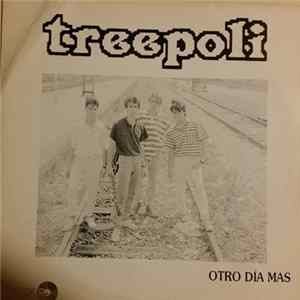 Treepoli - Otro Día Más Mp3