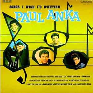 Paul Anka - Songs I Wish I'd Written Mp3