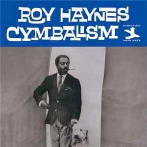 Roy Haynes - Cymbalism Mp3