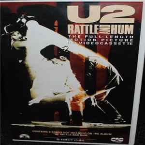 U2 - Rattle And Hum The Full-length Motion Picture On Videocassette Mp3
