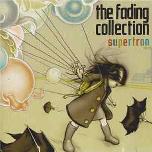 The Fading Collection - Supertron Mp3