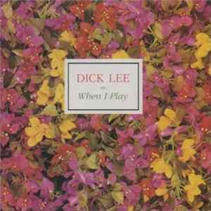 Dick Lee - When I Play Mp3