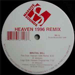 Brutal Bill - Heaven 1996 Remix Mp3