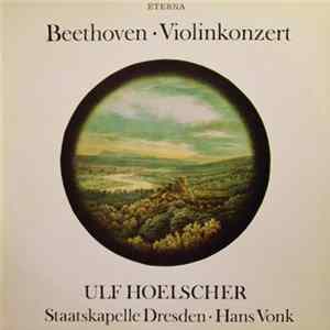 Beethoven, Ulf Hoelscher, Staatskapelle Dresden, Hans Vonk - Violinkonzert Mp3