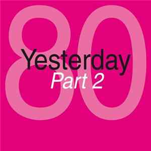 Various - Yesterday '80 Part 2 Mp3