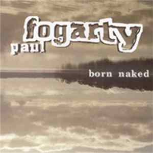 Paul Fogarty - Born Naked Mp3