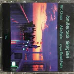 John Abercrombie - Getting There Mp3