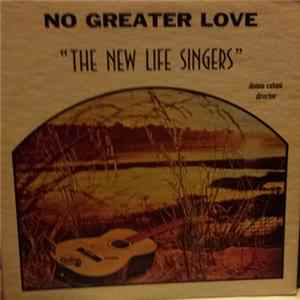 The New Life Singers - No Greater Love Mp3
