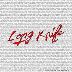 Long Knife - Meditations On Self Destruction Mp3