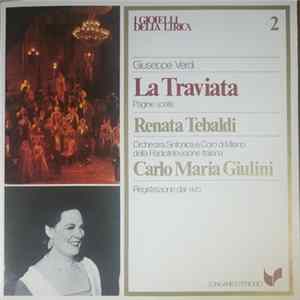Giuseppe Verdi - Orchestra Sinfonica Di Milano Della RAI Directed By: Carlo Maria Giulini, Renata Tebaldi - La Traviata (Pagine Scelte) Mp3