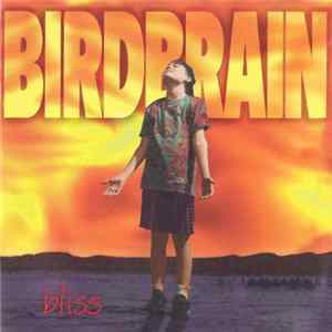 Birdbrain - Bliss Mp3