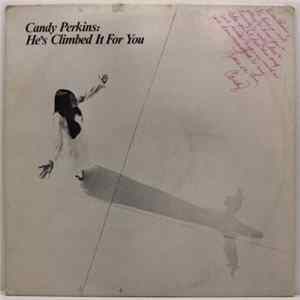 Candy Perkins - He's Climbed It For You Mp3