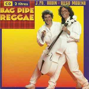 Jean-Philippe Audin & Diego Modena - Bag Pipe Reggae Mp3