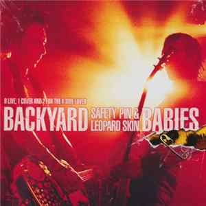 Backyard Babies - Safety Pin & Leopard Skin Mp3