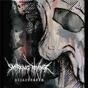 Smirking Revenge - Disastearth Mp3