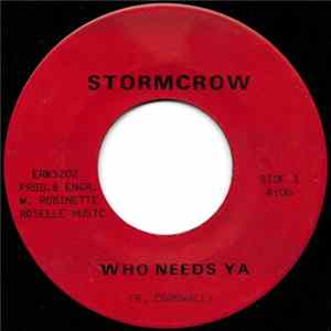 Stormcrow - Who Needs Ya / Rock & Roll Junkie Mp3