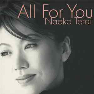 Naoko Terai - All For You Mp3