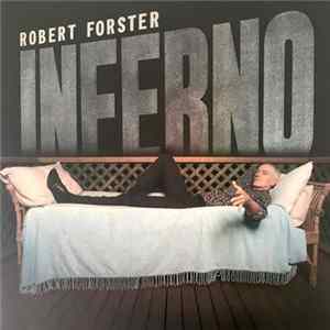 Robert Forster - Inferno Mp3