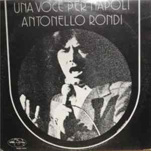 Antonello Rondi - Una Voce Per Napoli Mp3