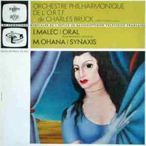 I. Malec / M. Ohana, Orchestre Philharmonique De L'O.R.T.F., Charles Brück - Oral / Synaxis Mp3