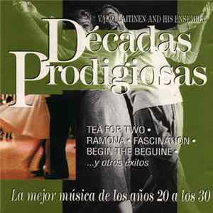 Valto Laitinen - Décadas Prodigiosas - La Mejor Música De Los Años 20 A Los 30 Mp3