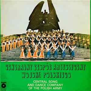 Centralny Zespół Artystyczny Wojska Polskiego - Central Song And Dance Company Of The Polish Army Mp3