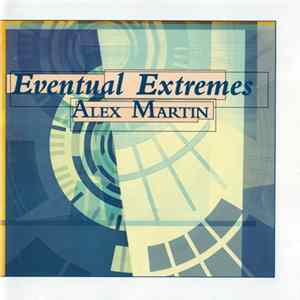 Alex Martin - Eventual Extremes Mp3