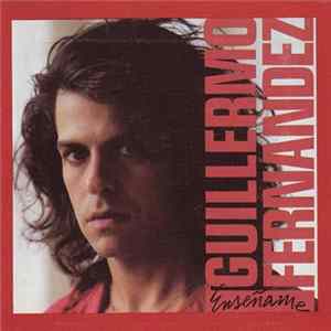 Guillermo Fernandez - Enseñame Mp3