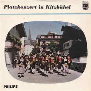 Die Stadtmusik Kitzbühel - Platzkonzert In Kitzbühel Mp3