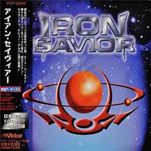 Iron Savior = アイアン・セイヴィアー - Iron Savior = アイアン・セイヴィアー Mp3