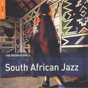 Various - The Rough Guide To South African Jazz Mp3