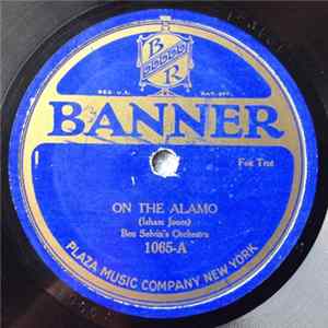Ben Selvin's Orchestra - On The Alamo / Gray Morn Mp3