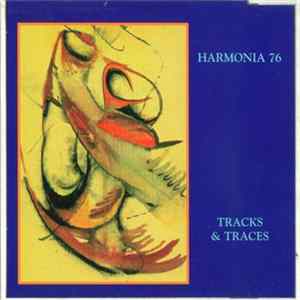 Harmonia 76 - Tracks & Traces Mp3