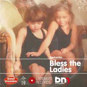 Soul Combo - Bless The Ladies Mp3