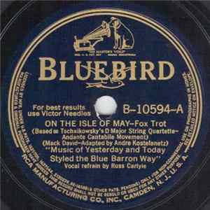 Music Of Yesterday And Today Styled The Blue Barron Way - On The Isle Of May / Gotta Get Home Mp3