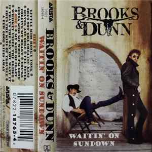 Brooks & Dunn - Waitin' On Sundown Mp3