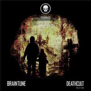 Braintune - Deathcult Mp3