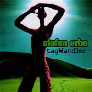Stefan Erbe - Tagwandler Mp3