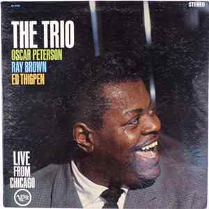 The Oscar Peterson Trio - The Trio : Live From Chicago Mp3