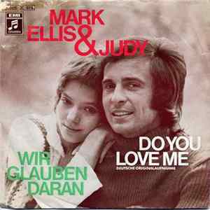 Mark Ellis & Judy - Do You Love Me / Wir Glauben Daran Mp3