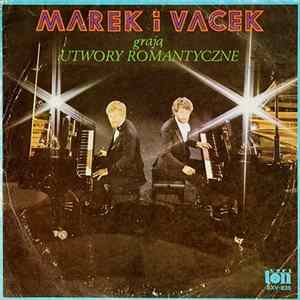 Marek I Vacek - Grają Utwory Romantyczne Mp3