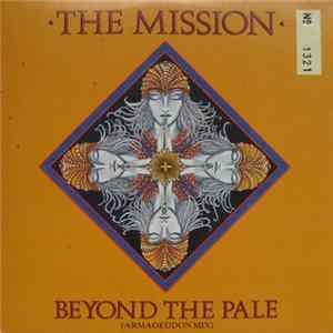 The Mission - Beyond The Pale (Armageddon Mix) Mp3