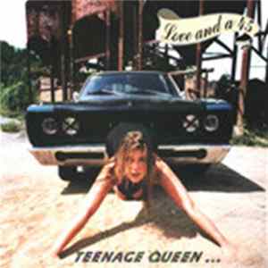 Love And A 45 - Teenage Queen ... On A Horrortrip Mp3