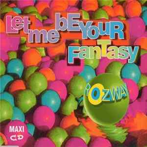 Rozway - Let Me Be Your Fantasy Mp3
