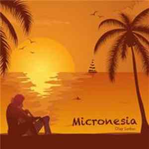 Oleg Serkov - Micronesia Mp3