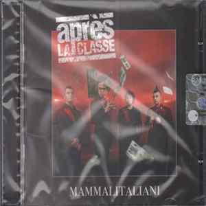 Après La Classe - MAMMALITALIANI Mp3