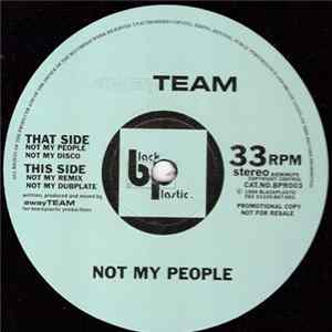 awayTEAM - Not My People Mp3