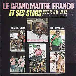 Le Grand Maitre Franco Et Ses Stars Du T.P. O.K. Jazz - A Nairobi Mp3