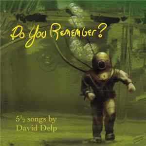 David Delp - Do You Remember? Mp3