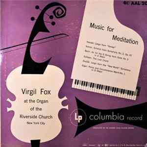 Virgil Fox - Music For Meditation Mp3